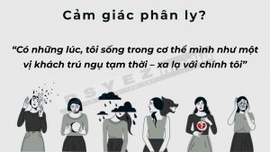 Cảm giác phân ly là gì?