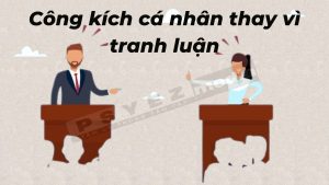 Công kích cá nhân: từ tranh luận trở thành đấu tố