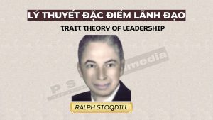 Lý thuyết đặc điểm của Ralp Stogdill